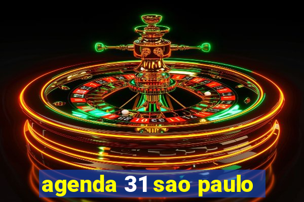 agenda 31 sao paulo